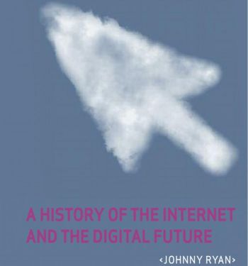 Обложка книги Джонни Района «История Интернета и Цифровое будущее». Фото: Jonny RYAN