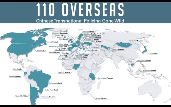  Зарубежные «полицейские служебные участки» китайской полиции, или «110 зарубежных участков полиции», находятся в десятках стран на пяти континентах. (Любезно предоставлено Guarantearddefenders)
